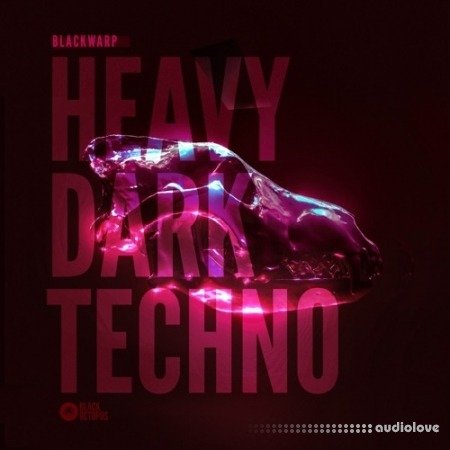 Black Octopus Sound Blackwarp Dark Heavy Techno Volume 1