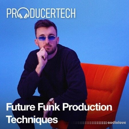 Producertech Future Funk Production Techniques