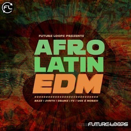 Future Loops Afro Latin EDM