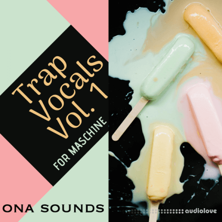 ONA Sounds Trap Vocals Vol.1 Samples for Maschine