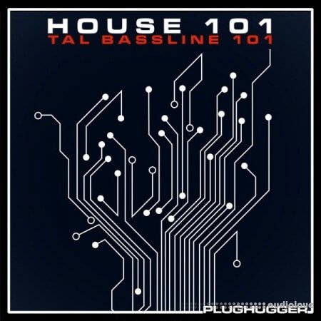 Plughugger TAL Bassline 101 House 101