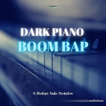 Strategic Audio Dark Piano Boom Bap