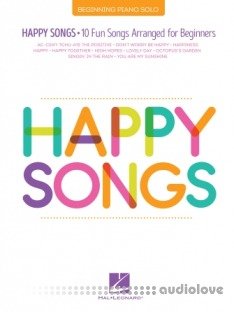 Happy Songs for Piano: 10 Fun Songs Arranged for Beginners