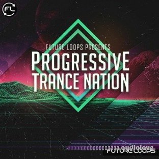 Future Loops Progressive Trance Nation