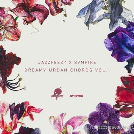 Splice Sounds Jazzfeezy x SVMPIRE Dreamy Urban Chords Vol.1