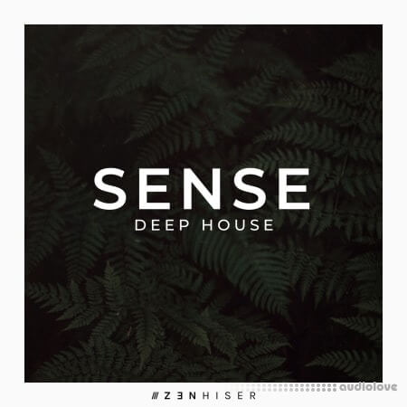 Zenhiser Sense Deep House