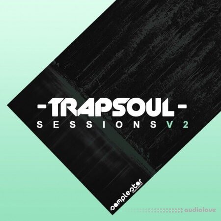 Samplestar Trap Soul Sessions Volume 2