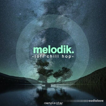 Samplestar Melodik Lofi Chill Hop