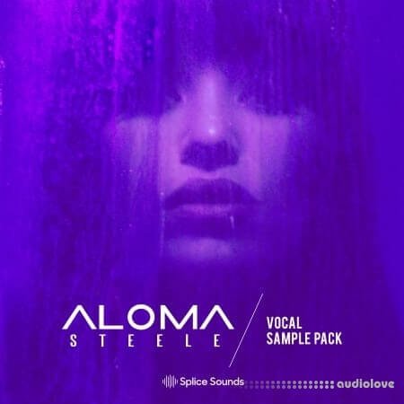 Splice Sounds Aloma Steele's Vocal Sample Pack