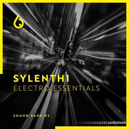 Freshly Squeezed Samples Sylenth 1 Electro Essentials Vol.2