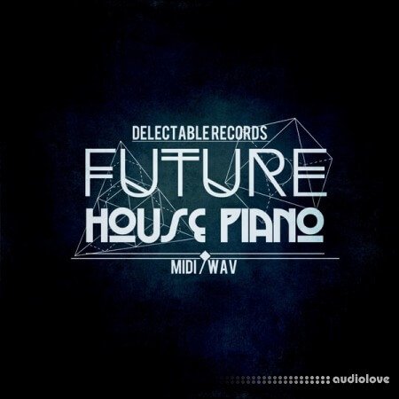 Delectable Records Future House Piano