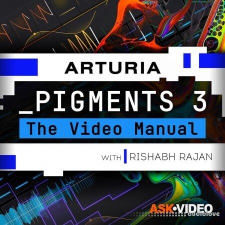 Ask Video Pigments 3 101 Pigments 3 The Video Manual