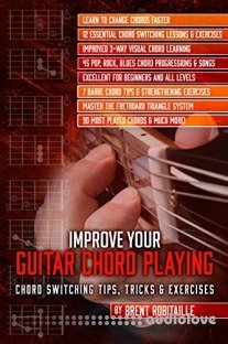 Improve Your Guitar Chord Playing: Chord Switching Tips, Tricks & Exercises