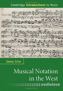 Musical Notation in the West (Cambridge Introductions to Music)