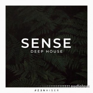 Zenhiser Sense Deep House