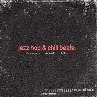 Samplestar Jazz Hop And Chill Beats