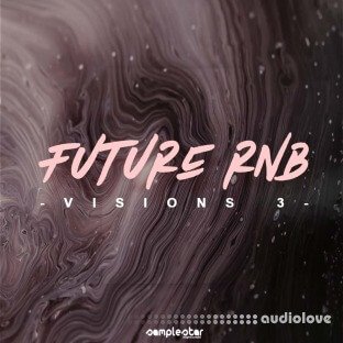 Samplestar Future RnB Visions Volume 3