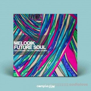 Samplestar Melodik Future Soul