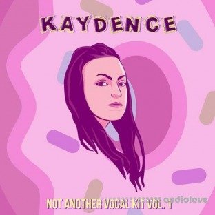 Kaydence Not Another Vocal Kit Vol.1