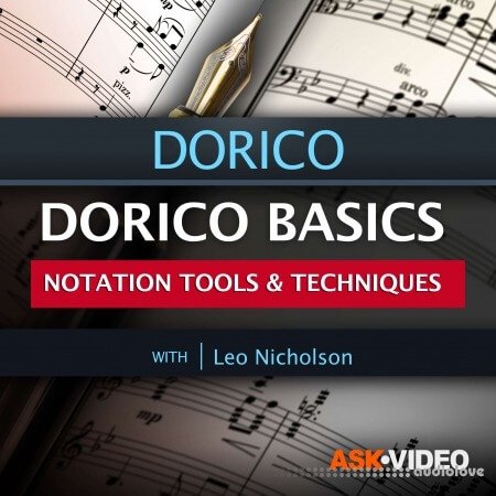 Ask Video Dorico 101 Dorico Basics Notation Tools and Techniques