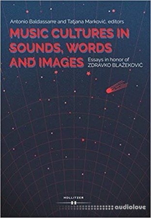 Music Cultures in Sounds, Words and Images