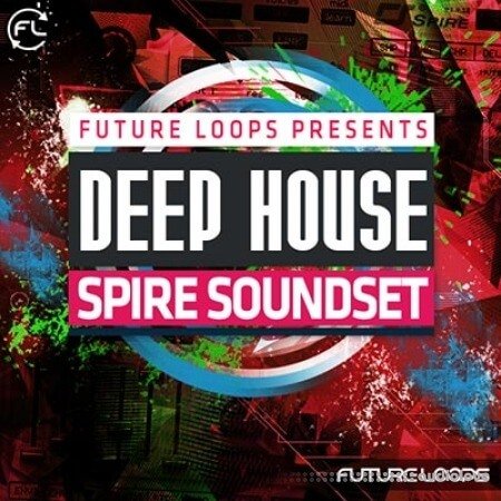 Future Loops Deep House Spire Soundset