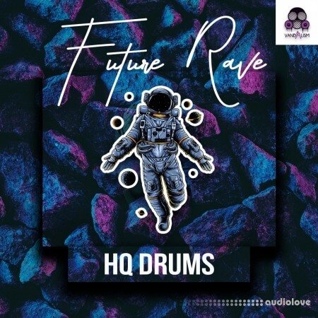 Vandalism HQ DRUMS Future Rave