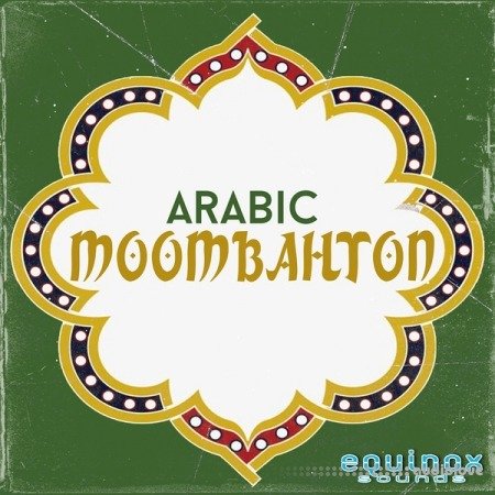 Equinox Sounds Arabic Moombahton