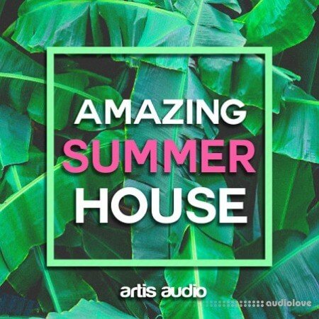 Artis Audio Amazing Summer House