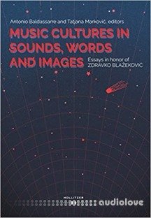 Music Cultures in Sounds, Words and Images