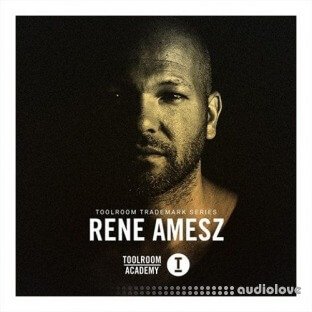 Toolroom Trademark Series: Rene Amesz