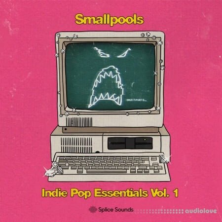 Splice Sounds Smallpools Indie Pop Essentials Vol.1