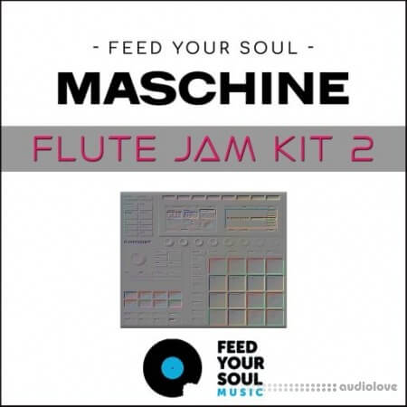 Feed Your Soul Music Feed Your Soul Maschine Flute Jam Kit 2