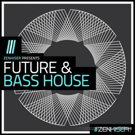 Zenhiser Future and Bass House