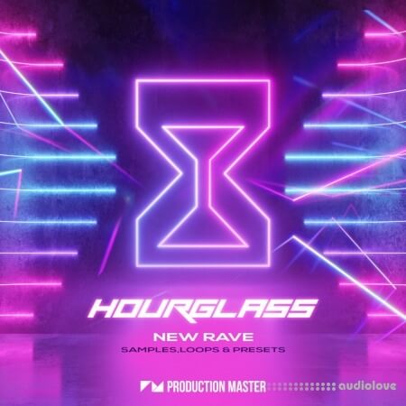 Production Master Hourglass: New Rave