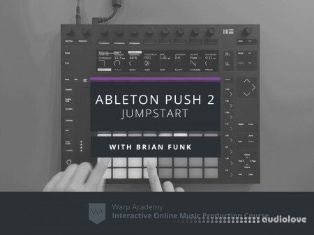 Warp Academy Ableton Push 2 Jumpstart