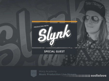 Warp Academy Producing with Slynk