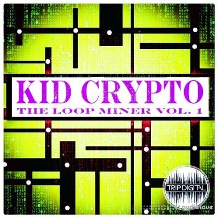 Trip Digital The Loop Miner Volume 1