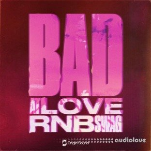 Origin Sound Bad At Love RnB Swag