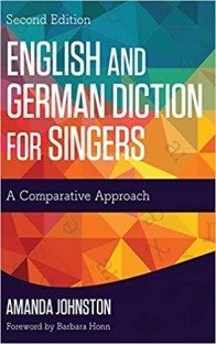 English and German Diction for Singers: A Comp