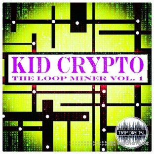 Trip Digital The Loop Miner Volume 1