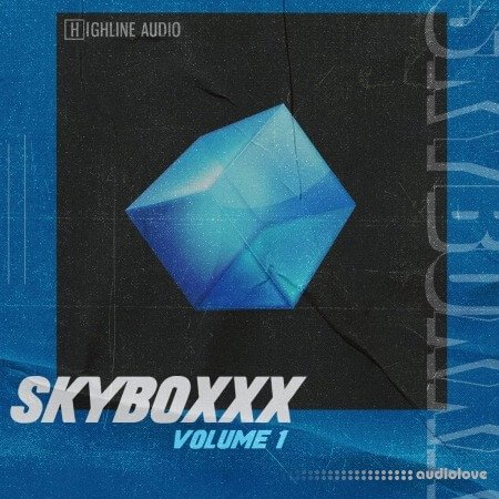 Highline Audio Skyboxxx Vol.1