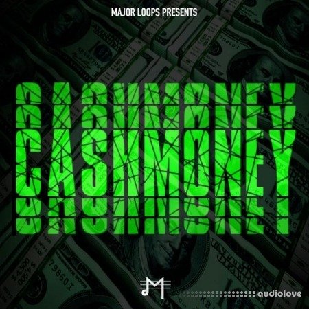 Major Loops Cash Money