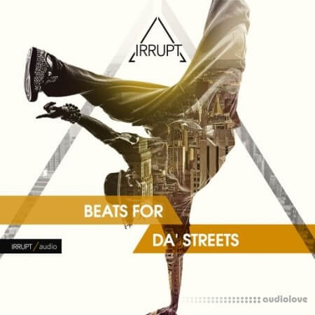 Irrupt Audio Beats For Da’ Streets