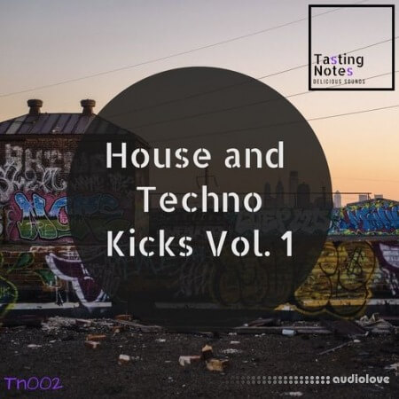 Tasting Notes House And Techno Kicks Volume 1