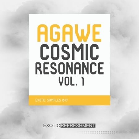 Exotic Refreshment Agawe Cosmic Resonance Vol.1 Sample Pack