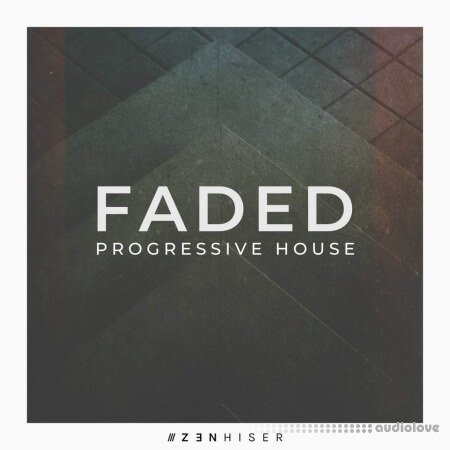 Zenhiser Faded Progressive House