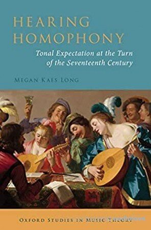 Hearing Homophony: Tonal Expectation at the Turn of the Seventeenth Century