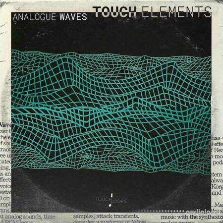 Touch Loops Analogue Waves