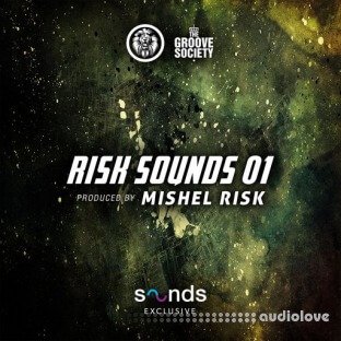 The Groove Society Risk Sounds Vol.1 by Mishel Risk